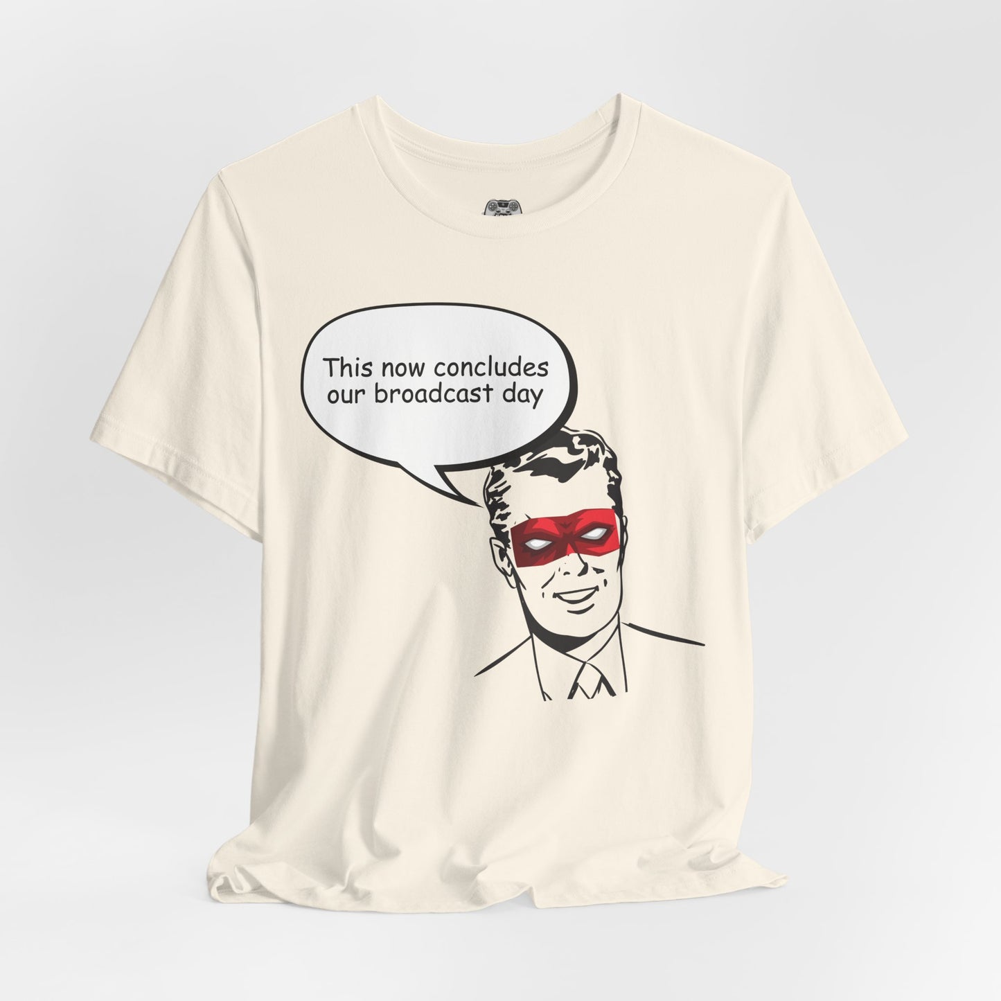 Go To Bed or Go Out On Patrol Graphic Tee