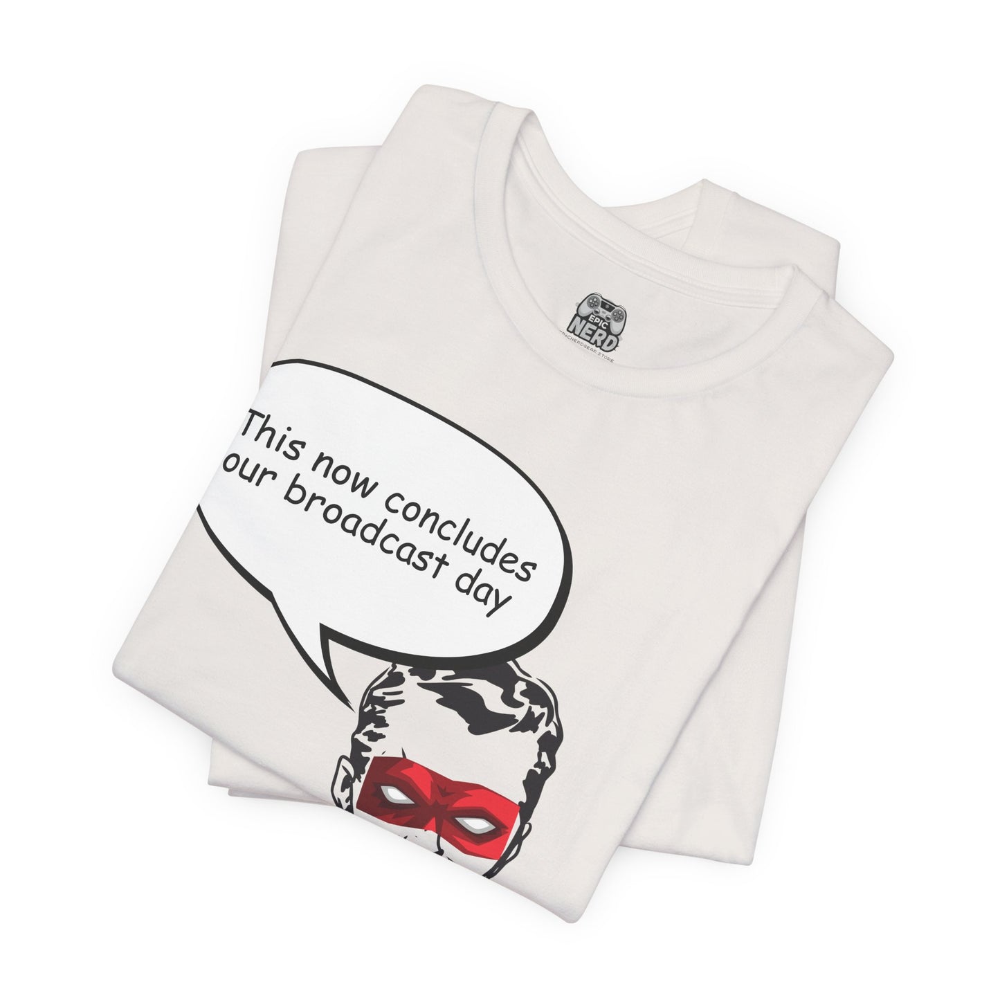 Go To Bed or Go Out On Patrol Graphic Tee