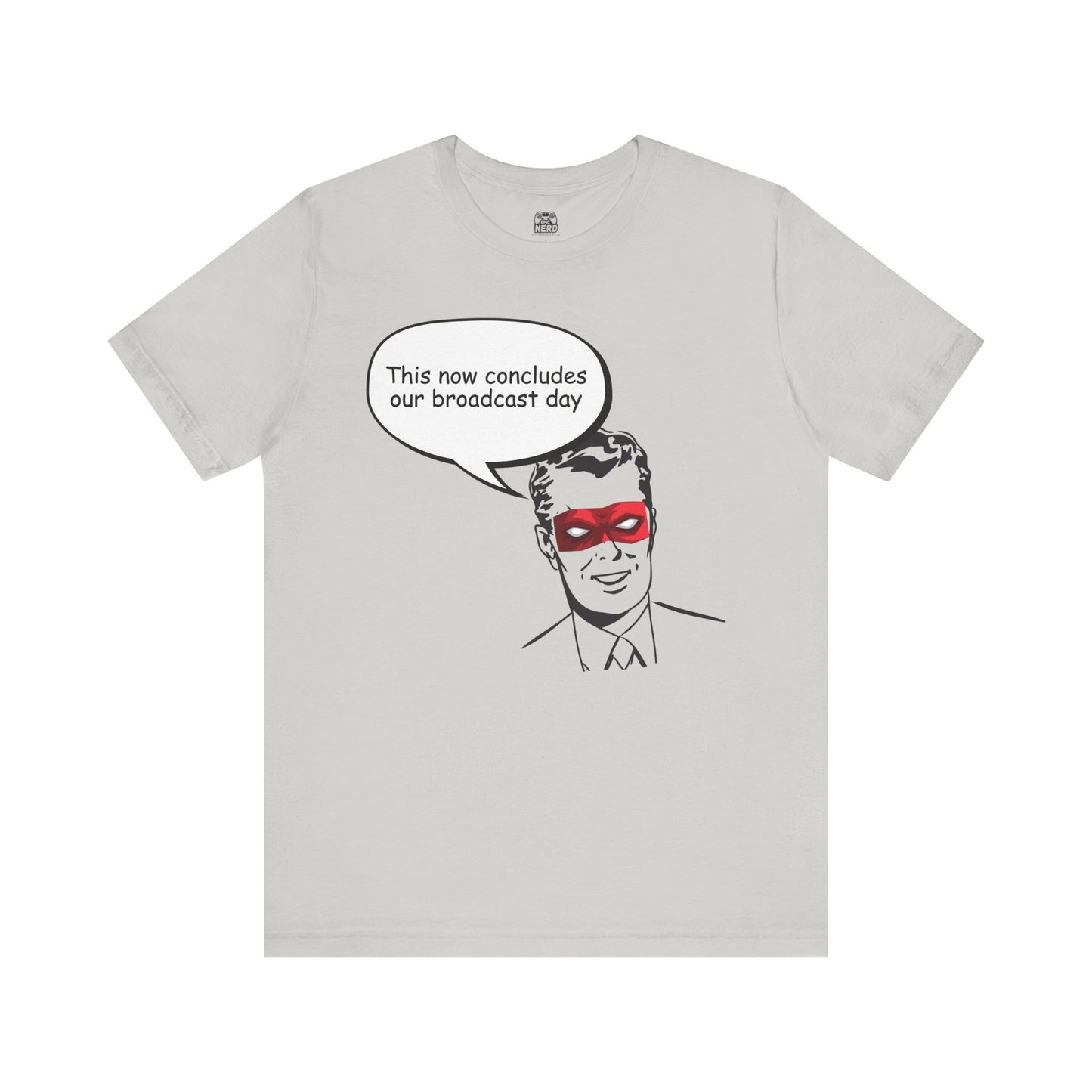 Go To Bed or Go Out On Patrol Graphic Tee