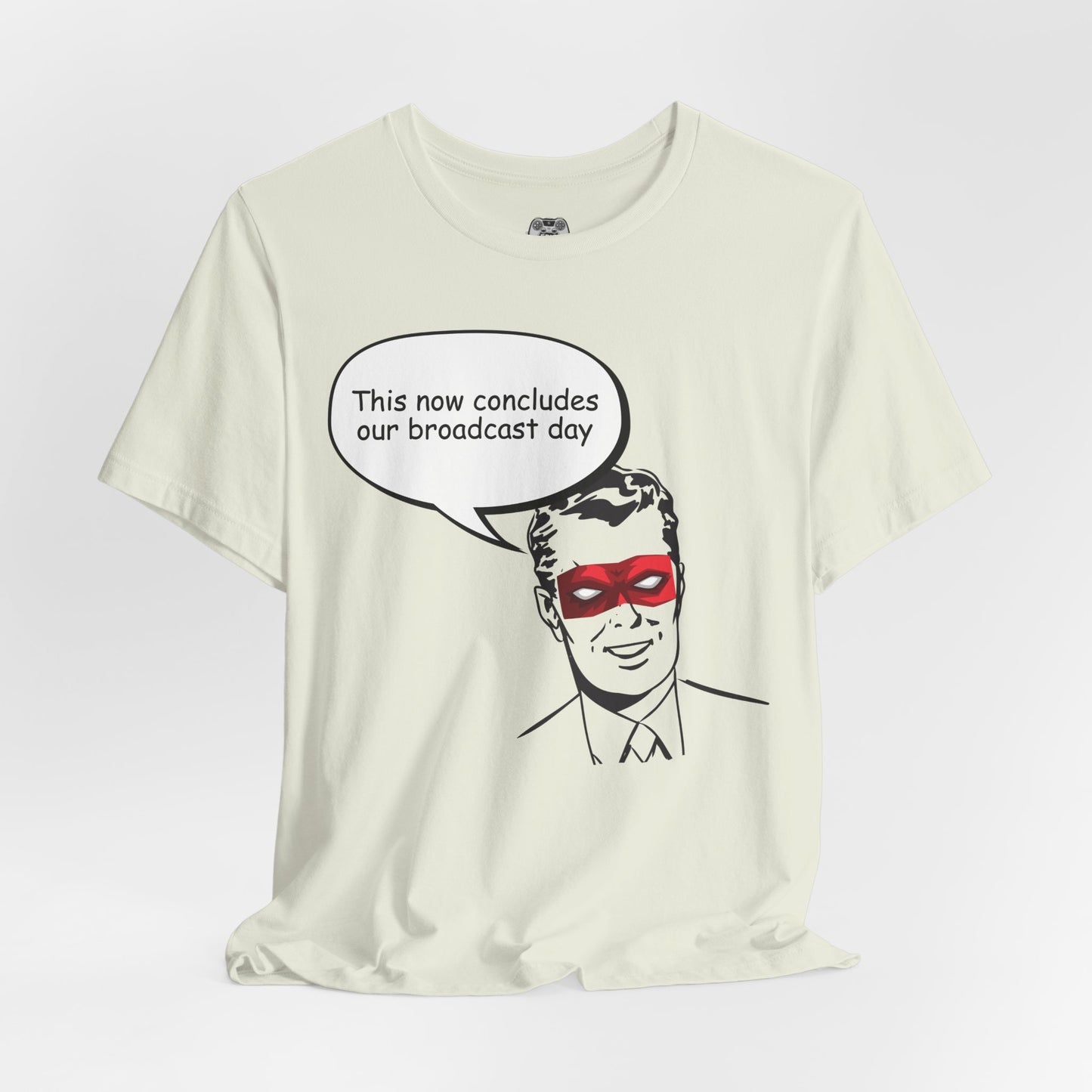 Go To Bed or Go Out On Patrol Graphic Tee