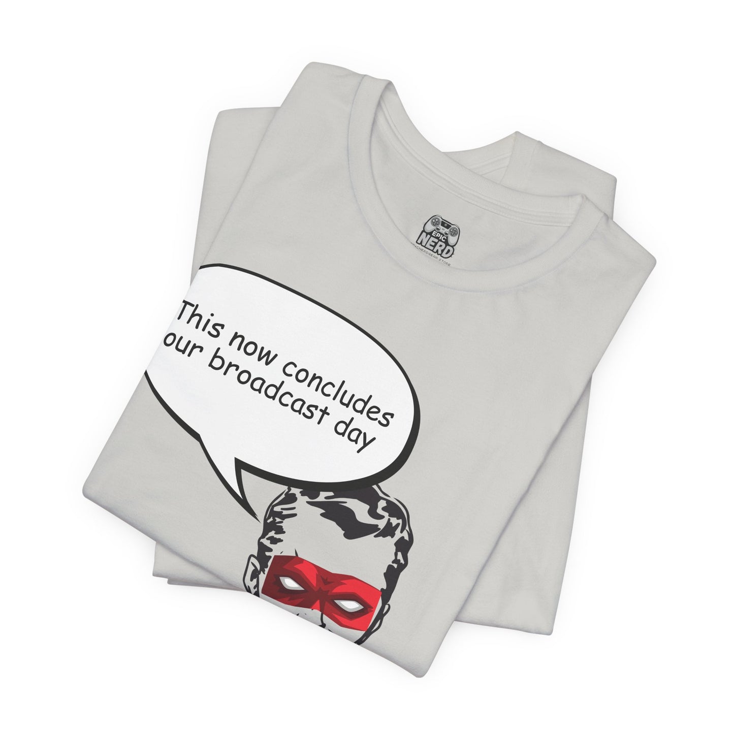 Go To Bed or Go Out On Patrol Graphic Tee