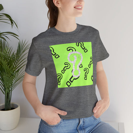 Just Too Many Questions Graphic Tee
