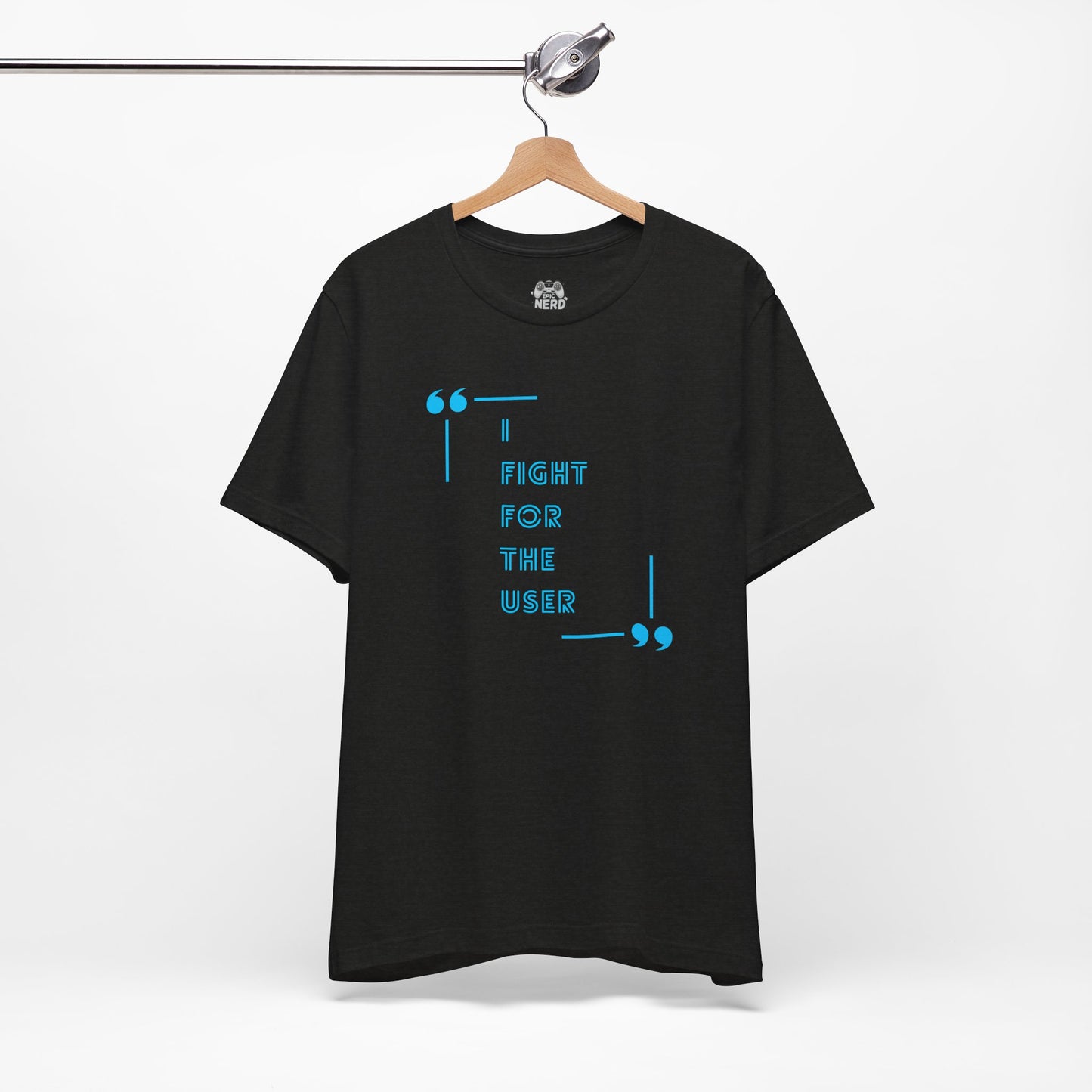 I Fight for the User Graphic Tee