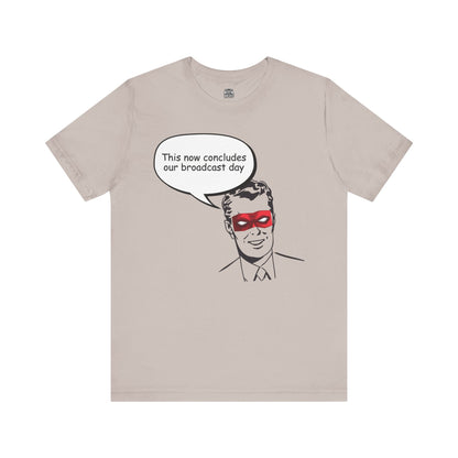 Go To Bed or Go Out On Patrol Graphic Tee