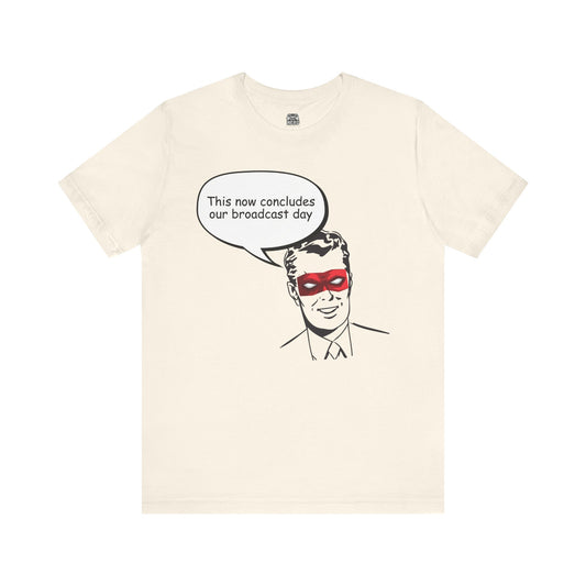 Go To Bed or Go Out On Patrol Graphic Tee