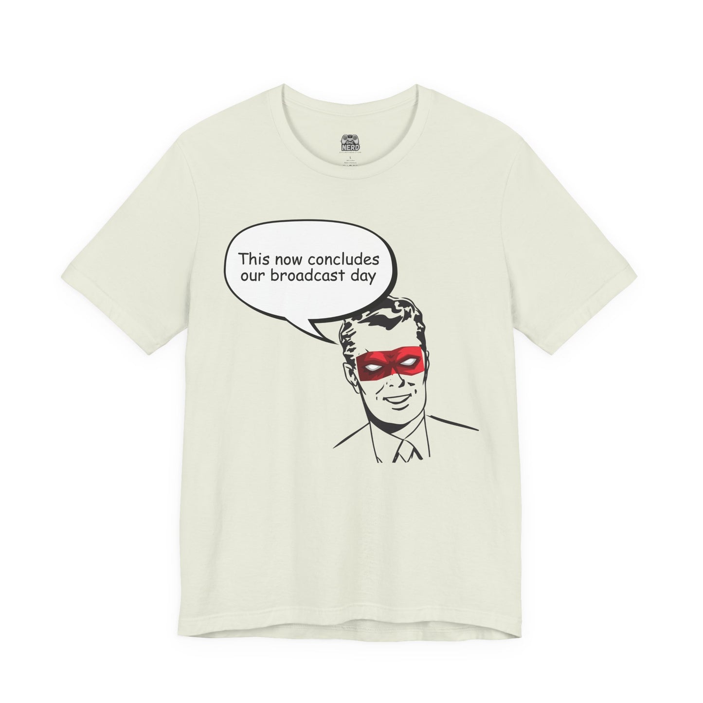 Go To Bed or Go Out On Patrol Graphic Tee