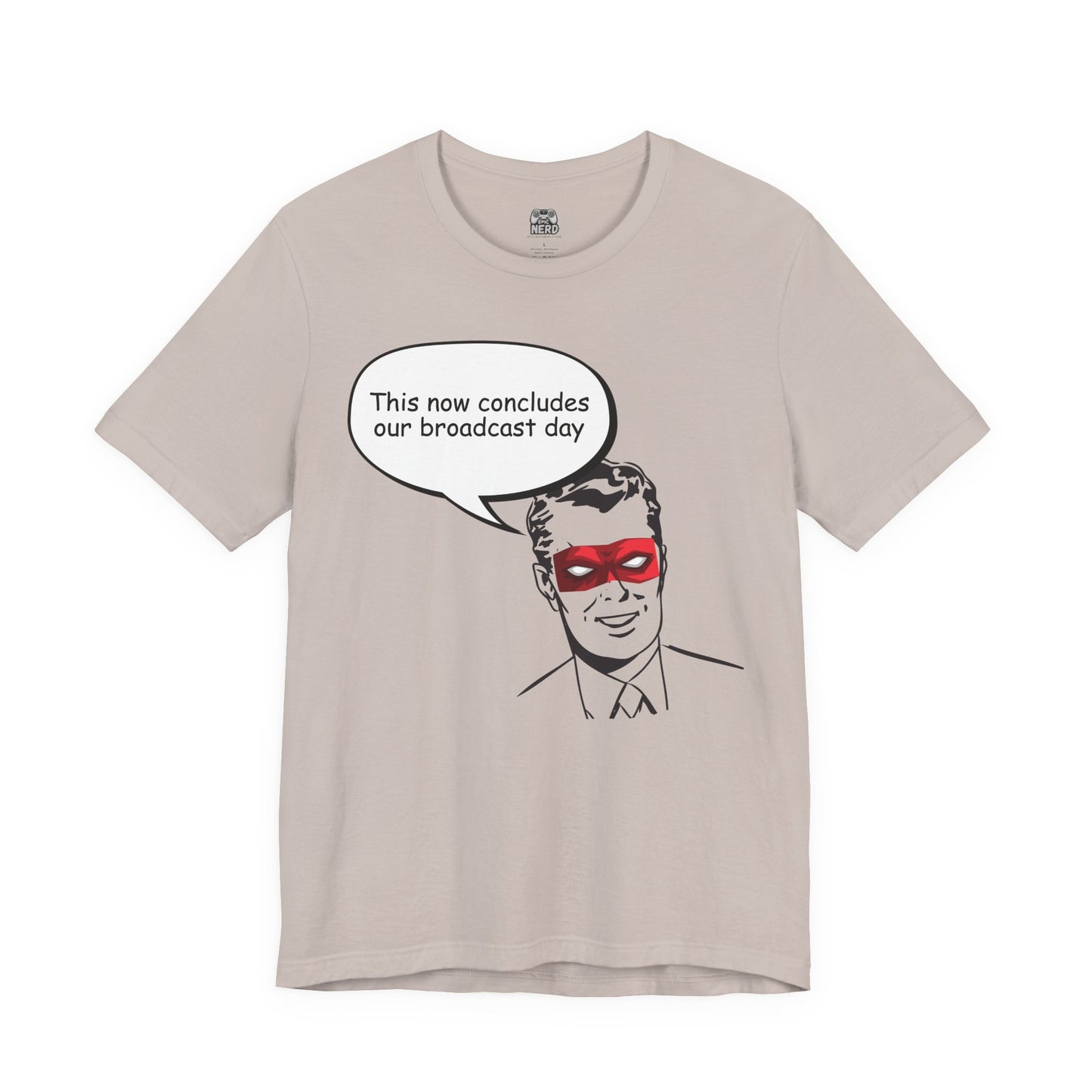 Go To Bed or Go Out On Patrol Graphic Tee