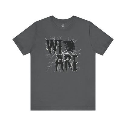 We Are...Graphic Tee
