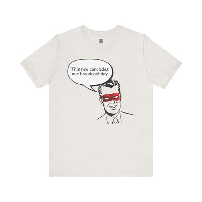 Go To Bed or Go Out On Patrol Graphic Tee
