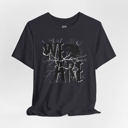 We Are...Graphic Tee