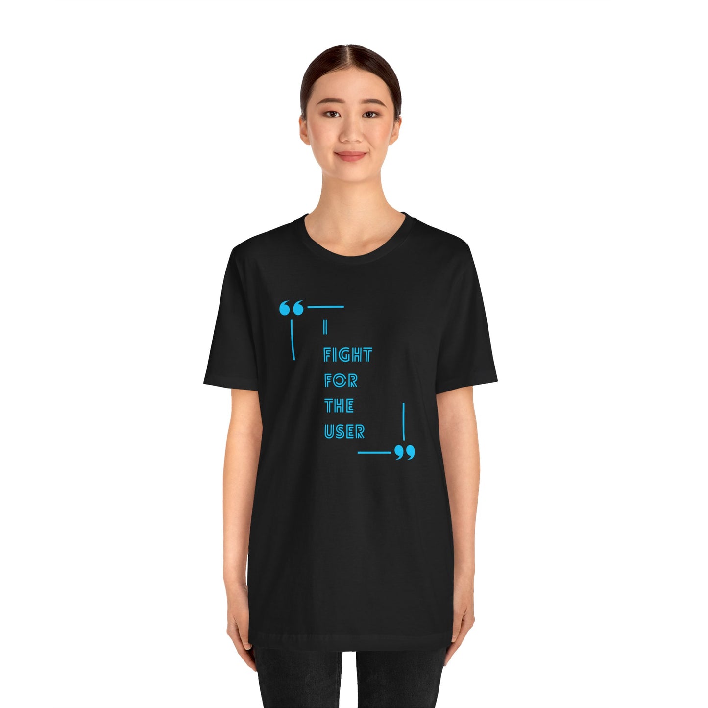 I Fight for the User Graphic Tee