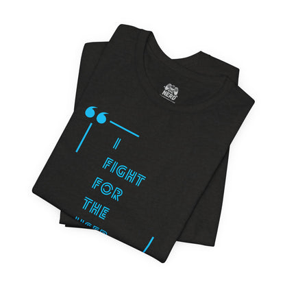 I Fight for the User Graphic Tee