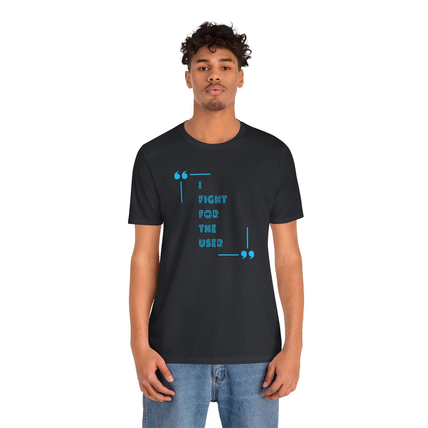 I Fight for the User Graphic Tee