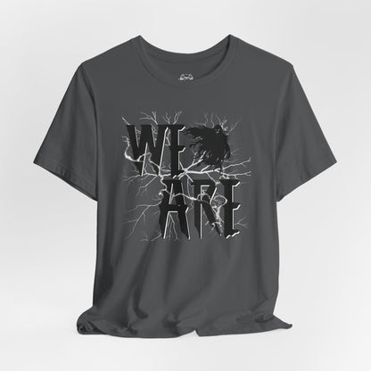 We Are...Graphic Tee
