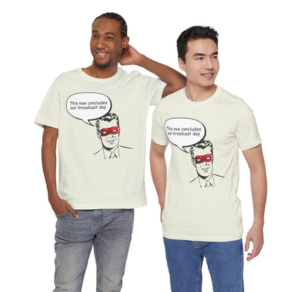 Go To Bed or Go Out On Patrol Graphic Tee