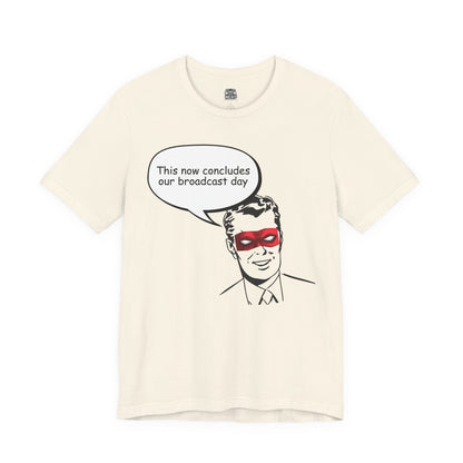Go To Bed or Go Out On Patrol Graphic Tee