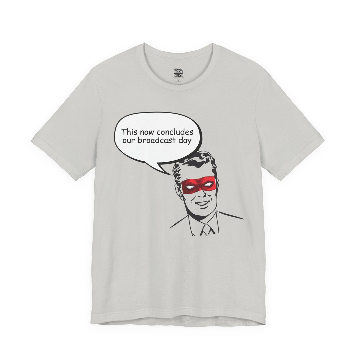 Go To Bed or Go Out On Patrol Graphic Tee