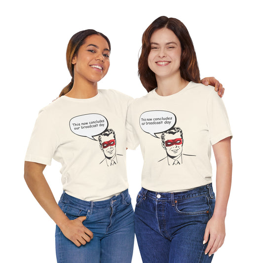 Go To Bed or Go Out On Patrol Graphic Tee