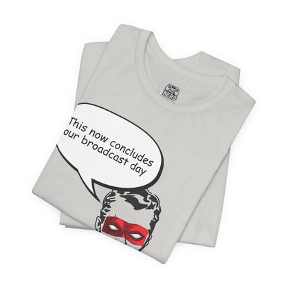 Go To Bed or Go Out On Patrol Graphic Tee