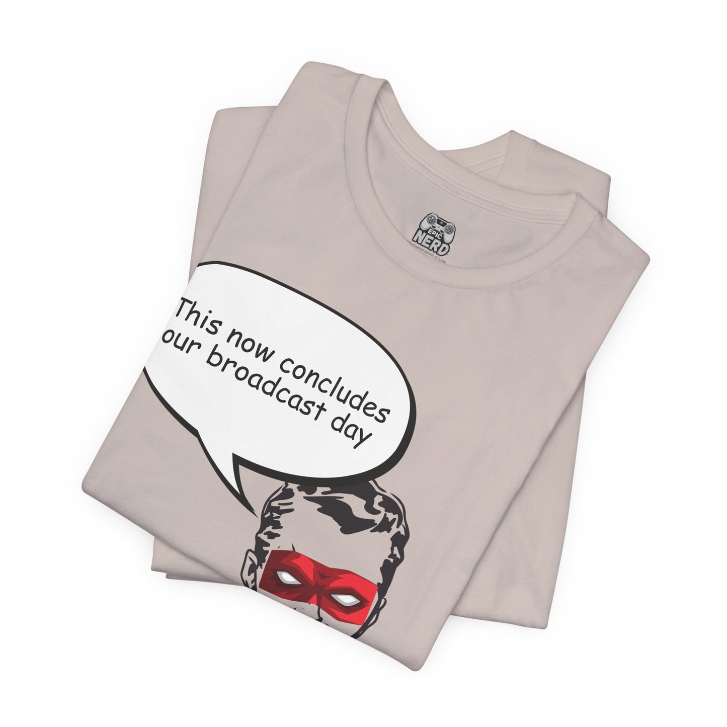 Go To Bed or Go Out On Patrol Graphic Tee