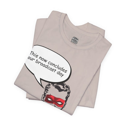 Go To Bed or Go Out On Patrol Graphic Tee