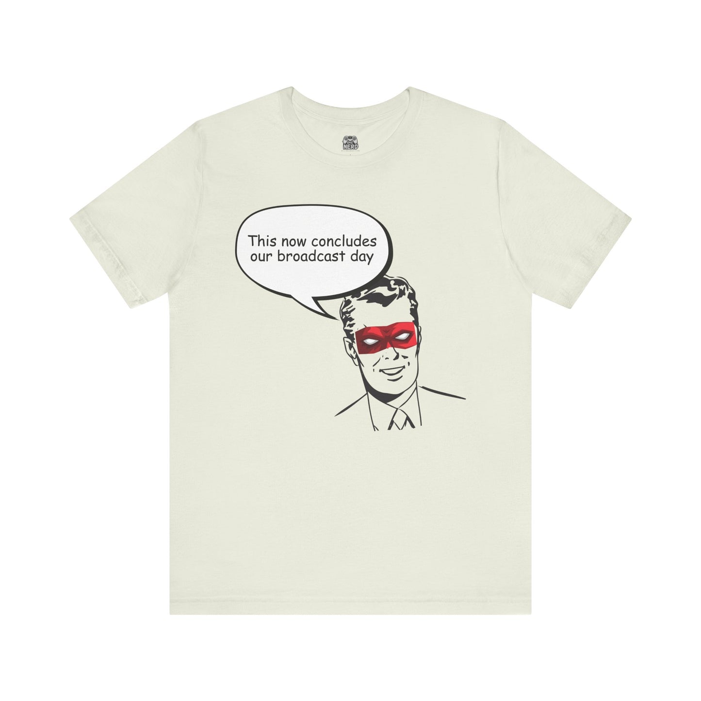 Go To Bed or Go Out On Patrol Graphic Tee