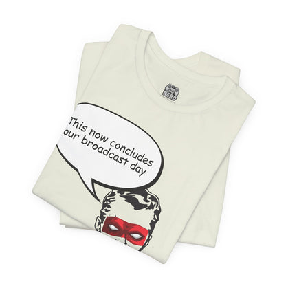Go To Bed or Go Out On Patrol Graphic Tee