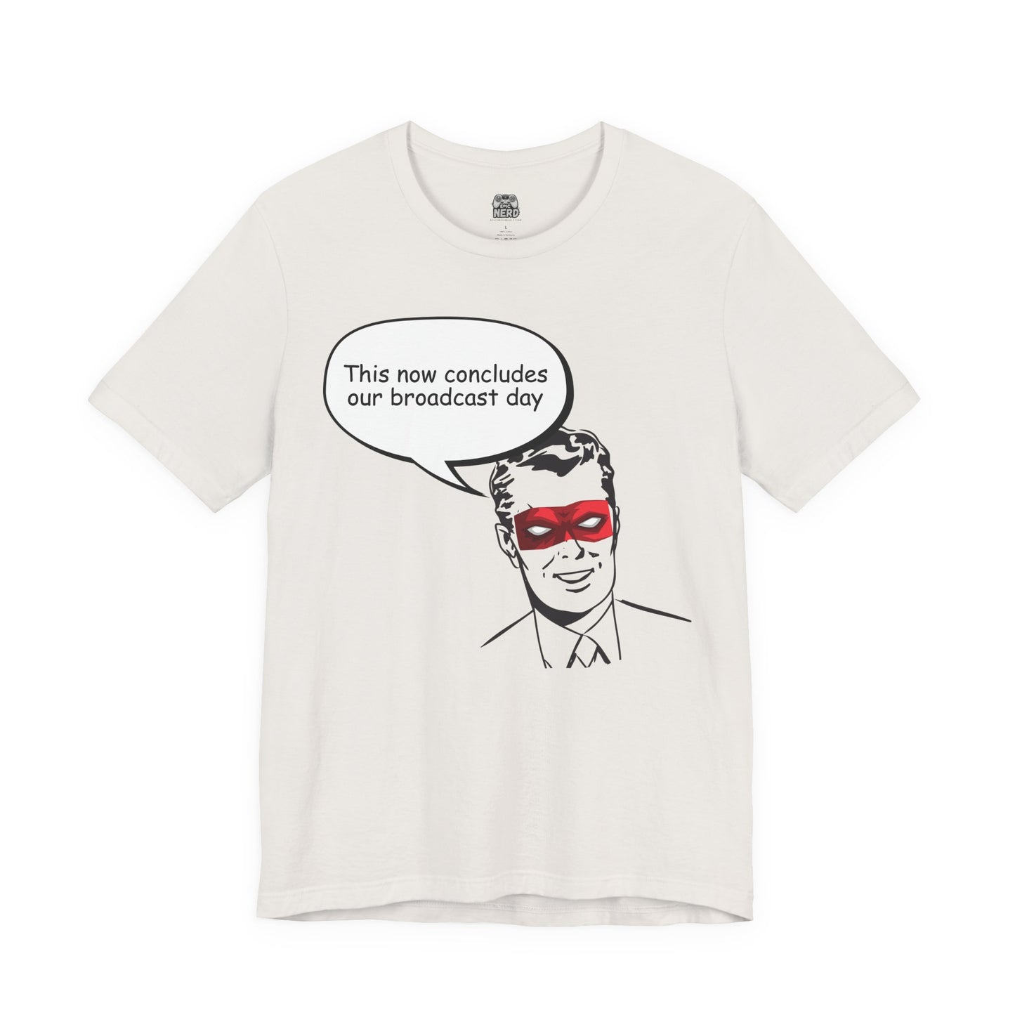 Go To Bed or Go Out On Patrol Graphic Tee