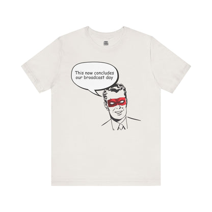 Go To Bed or Go Out On Patrol Graphic Tee