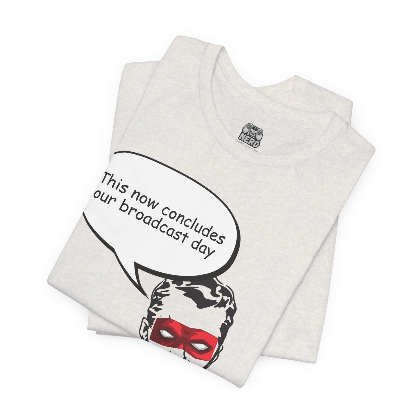 Go To Bed or Go Out On Patrol Graphic Tee