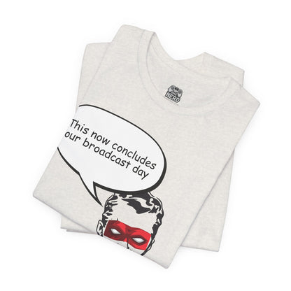 Go To Bed or Go Out On Patrol Graphic Tee